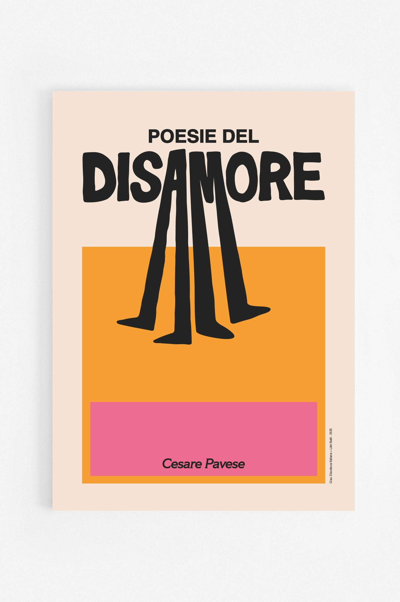 Manifesto "Poesie del Disamore", omaggio a Cesare Pavese e alla poesia italiana del Novecento. In collaborazione con Libri Belli.