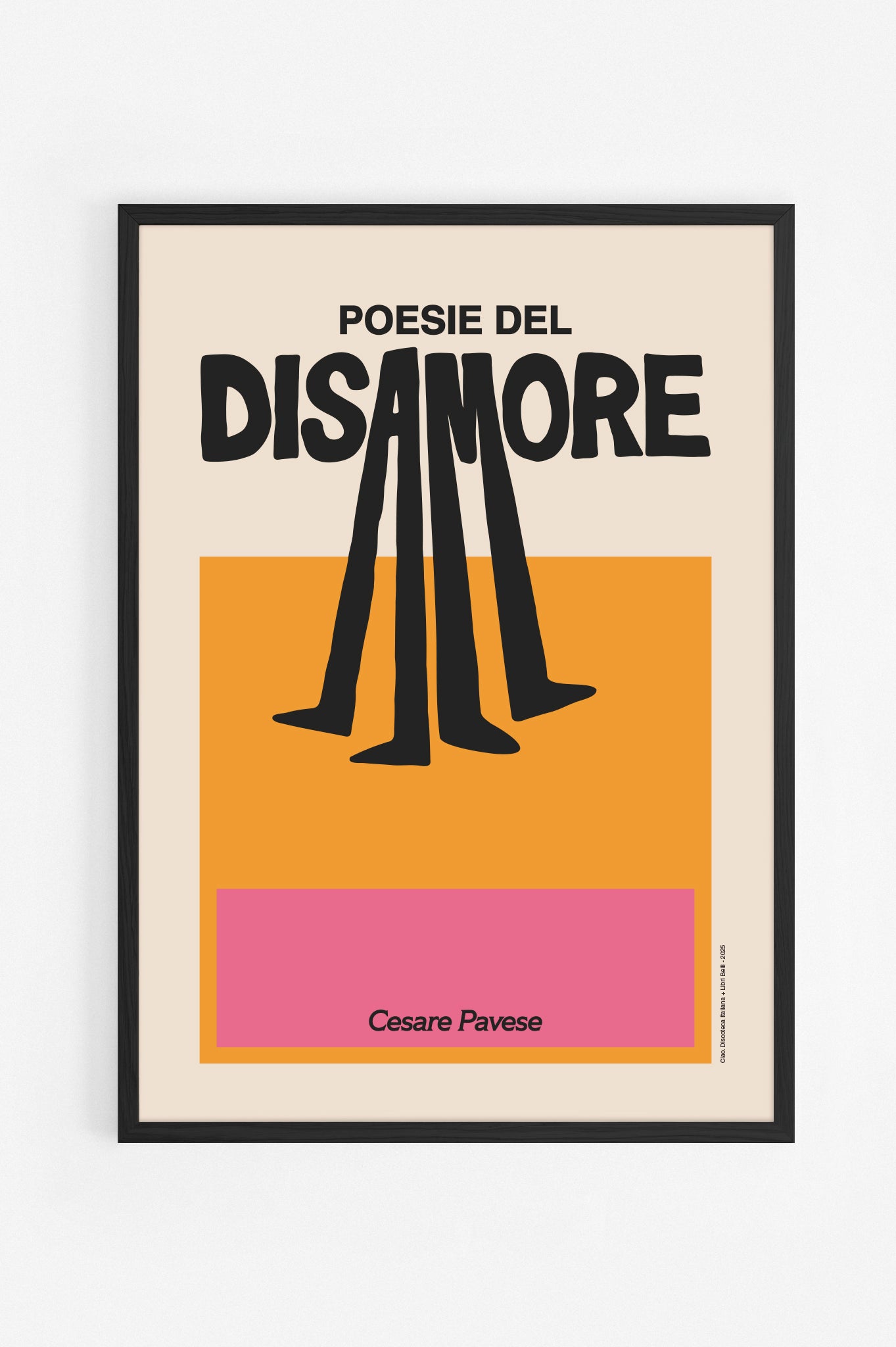 Poster "Poesie del Disamore", omaggio a Cesare Pavese e alla poesia italiana del Novecento. Con cornice nera.