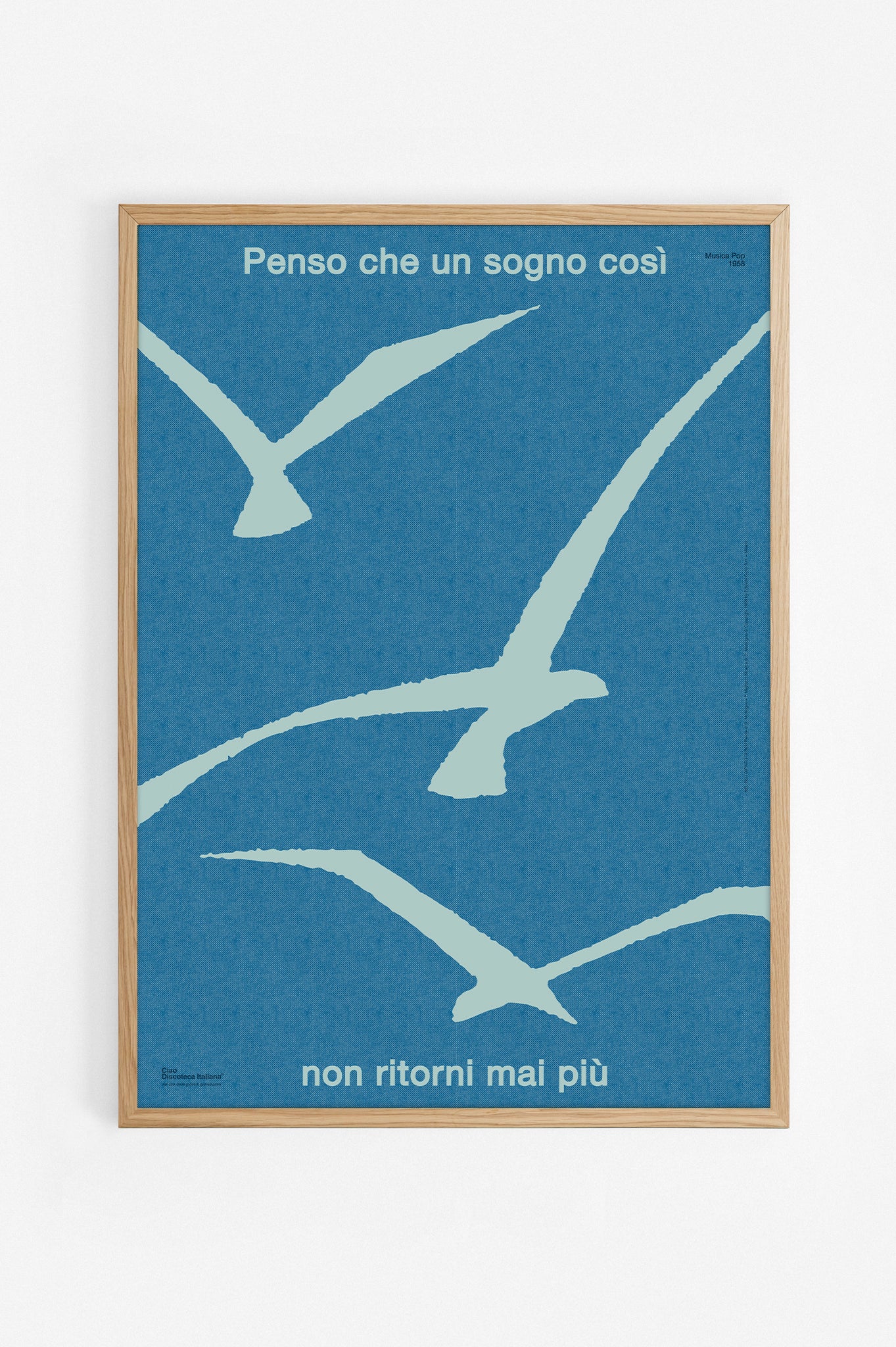 Poster "Nel Blu Dipinto di Blu (Volare)", manifesto musicale omaggio a Domenico Modugno. Con cornice rovere al naturale.